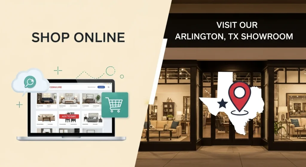 Shop Online or Visit Our Arlington, TX Showroom